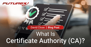 What Is a Certificate Authority (CA)? Function & Benefits  